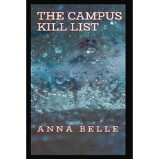 (영문도서)The Campus Kill List: Book 3 of the Kill List series Paperback, Independently Published, English, 9798243000352