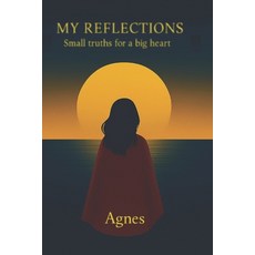 (영문도서)My Reflections: a quiet journey inward Paperback, Independently Published, English, 9798271571190