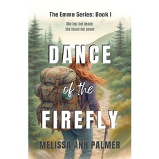 (영문도서)Dance of the Firefly Paperback, Melissa Ann Palmer, English, 9781964882048
