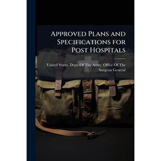 (영문도서)Approved Plans and Specifications for Post Hospitals Paperback, Nabu Press, English, 9781145217720