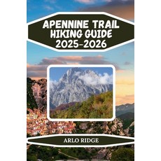 (英文圖書)Apennine Trail Hiking Guide 2025-2026: Explore Italy's Hidden Mountain Spine: Hi... 平裝版, Independently Published, 英文
