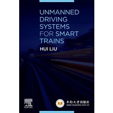 Unmanned Driving Systems for Smart Trains Paperback, Elsevier, English, 9780128228302