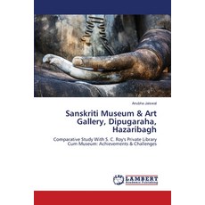 (英文圖書)Sanskriti Museum & Art Gallery Dipugaraha Hazaribagh 平裝版, LAP Lambert Academic Publis..., 英文