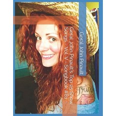 Geral John Pinault's Top 25 Show Songs - Vol. V - Songbook #81 Paperback, Independently Published, English, 9798586988416