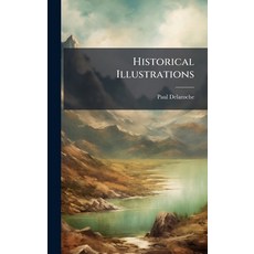 (영문도서)Historical Illustrations Hardcover, Hutson Street Press, English, 9781023899017