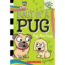 Pug's New Puppy: A Branches Book (Diary of a Pug #8), Scholastic