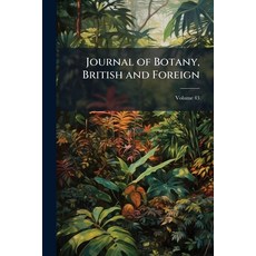 (영문도서)Journal of Botany British and Foreign; Volume 43 Paperback, Nabu Press, English, 9781144974730