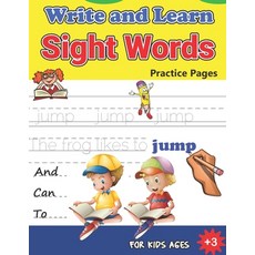 (영문도서) Write and Learn Sight Words Practice Pages: Must Know Sight Words Kindergarten Workbook Ages... Paperback, Independently Published, English, 9798705357239