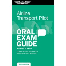 (영문도서) Airline Transport Pilot Oral Exam Guide: Comprehensive Preparation for the FAA Checkride Paperback, Aviation Supplies & Academics, English, 9781644253113