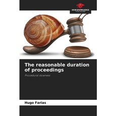 (영문도서) The reasonable duration of proceedings Paperback, Our Knowledge Publishing, English, 9786208352370