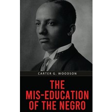 (영문도서)The Mis-Education of the Negro Paperback, Classy Publishing, English, 9789355229632