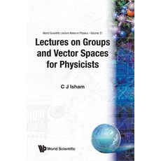 (영문도서)Groups & Vector Spaces for Physic..(V31) Paperback, World Scientific Publishing..., English, 9789971509552