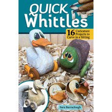 (영문도서) Quick Whittles: 16 Caricature Projects to Carve in a Sitting Paperback, Fox Chapel Publishing, English, 9781497102798