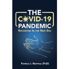(영문도서) The COVID-19 Pandemic: Restarting in a New Era Paperback, Trilogy Christian Publishing, English, 9798893333152
