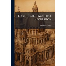 (영문도서)Logistic and Multiple Regression Paperback, Hutson Street Press, English, 9781025139869
