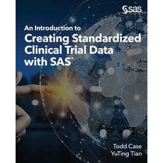 (영문도서) An Introduction to Creating Standardized Clinical Trial Data with SAS Paperback, SAS Institute, English, 9781955977951