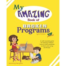 My Amazing Book of Broken Programs: Vol1 - JavaScript Paperback, Independently Published