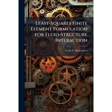 (英文圖書)Least-Squares Finite Element Formulation for Fluid-Structure Interaction 平裝版, Hutson Street Press, 英文