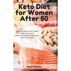 Keto Diet for Women After 50: A practical guide to lose weight easily with a list of allowed and for... Hardcover, Satyam Publisher Ltd, English, 9781914085345