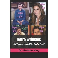 (영문도서) Retro Wrinkles: Did People Look Older in the Past? Paperback, Independently Published, English, 9798334195899