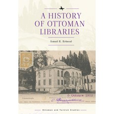 (영문도서) A History of Ottoman Libraries Hardcover, Academic Studies Press, English, 9781644698624