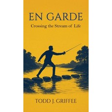 (英文圖書)En Garde: Crossing the stream of life 精裝版, Kharis Publishing, 英文