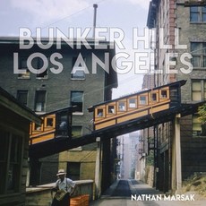 (英文圖書)Bunker Hill Los Angeles: Essence of Sunshine and Noir 精裝版, Angel City Press, 英文