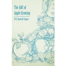(영문도서) The ABC of Apple Growing Paperback, Fitts Press, English, 9781446537619