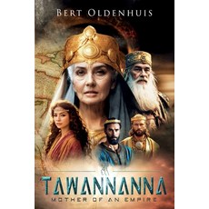 (영문도서) Tawannanna: Mother of an Empire Paperback, Centraal Boekhuis (Isbn@cb.Nl), English, 9789083195469