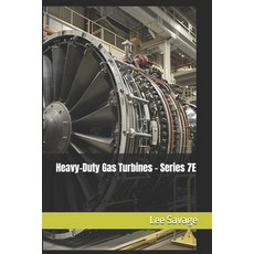 (英文圖書)Heavy-Duty Gas Turbines - Series 7E 平裝版, Independently Published, 英文