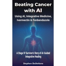 (英文圖書)Beating Cancer with AI 精裝版, Stephen DeStefano, 英文