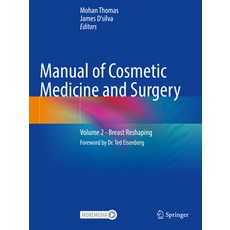 (영문도서) Manual of Cosmetic Medicine and Surgery: Volume 2 - Breast Reshaping Paperback, Springer, English, 9789819937288