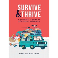 (영문도서) Survive & Thrive: A Graduate's Guide To Life After University Paperback, Roots & Wings Ltd., English, 9781739334727