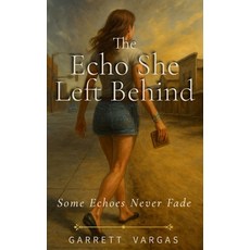 (英文圖書)The Echo She Left Behind 平裝版, Independently Published, 英文