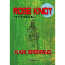 (영문도서) Rose Knot Paperback, Newcon Press, English, 9781912950935