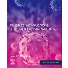 (영문도서) Principles and Applications of Antimicrobial Nanomaterials Paperback, Elsevier
