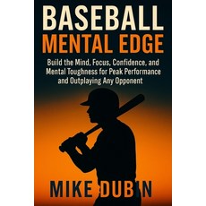 (英文圖書)Baseball Mental Edge: Build the Mind Focus Confidence and Mental Toughness fo... 平裝版, Independently Published, 英文