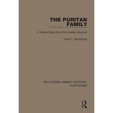 (영문도서) The Puritan Family: A Social Study from the Literary Sources Paperback, Routledge
