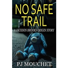 (英文圖書)No Safe Trail: A Jackson Brooks Origin Story 平裝版, Paul Mouchet, 英文
