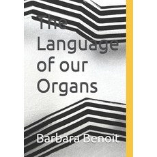 (영문도서)The Language of our Organs Paperback, Independently Published, English, 9798290290140