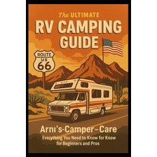 (英文圖書)The Ultimate RV Camping Guide: "Your Complete Road Companion - Learn Travel an... 平裝版, Independently Published, 英文