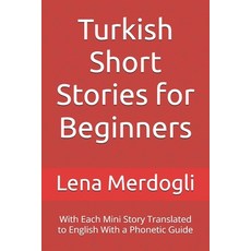 (英文圖書)Turkish Short Stories for Beginners: With Each Mini Story Translated to English... 平裝版, Independently Published, 英文