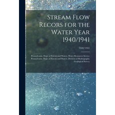 (영문도서) Stream Flow Recors for the Water Year 1940/1941; 1940/1941 Paperback, Legare Street Press, English, 9781014258762