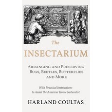 (英文圖書)The Insectarium - Collecting Arranging and Preserving Bugs Beetles Butterflie... 精裝版, Read Country Books, 英文