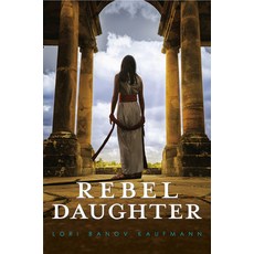 Rebel Daughter Library Binding, Delacorte Press
