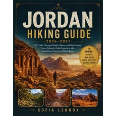 (英文圖書)Jordan Hiking Guide 2026-2027: 50 Trails Through Wadis Ruins and Red Desert Fr... 平裝版, Independently Published, 英文