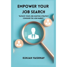 (英文圖書)Empower Your Job Search: Elevate your job hunting strategies. Conquer the job ma... 平裝版, Forever Shinings Publication, 英文