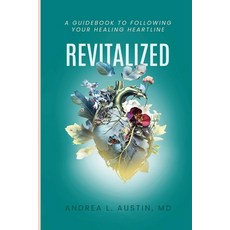 (영문도서) Revitalized: A Guidebook to Following Your Healing Heartline Paperback, Book Writing Cube, English, 9781961563605