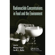 (영문도서) Radionuclide Concentrations in Food and the Environment Paperback, CRC Press, English, 9780367453497