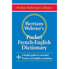 Merriam- Webster's Pocket French-English Dictionary, Merriam- Webster's Pocket Fr.., Merriam Webster(저), Merriam-Webster